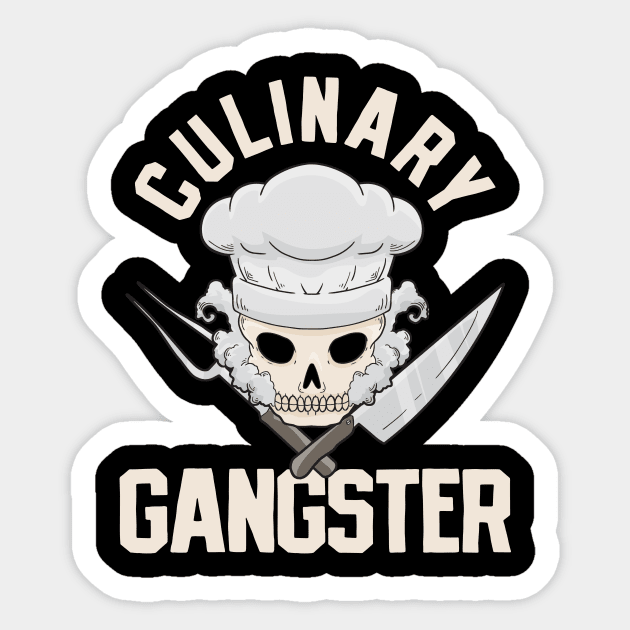 Culinary Chef Cook Culinary Gangster Sticker by CreativeGiftShop